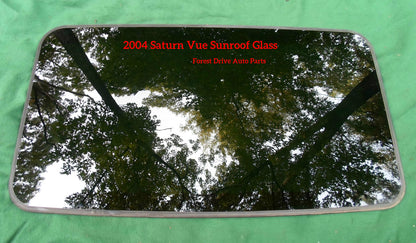 2004 SATURN VUE YEAR SPECIFIC SUNROOF GLASS OEM  FACTORY  FREE SHIPPING! - RarePartsFinder.Com