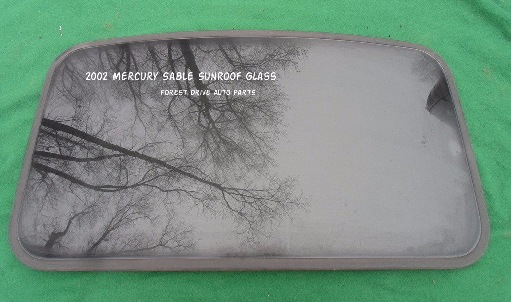 2002 MERCURY SABLE YEAR SPECIFIC SUNROOF GLASS OEM NO ACCIDENT!  FREE SHIPPING!