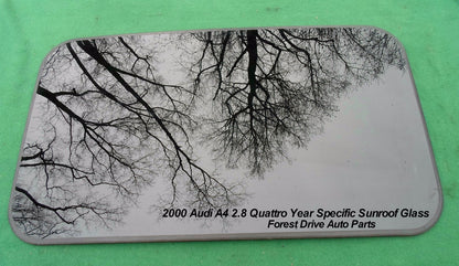 2000 AUDI A4  2.8 QUATTRO  YEAR SPECIFIC SUNROOF GLASS PANEL  OEM FREE SHIPPING!