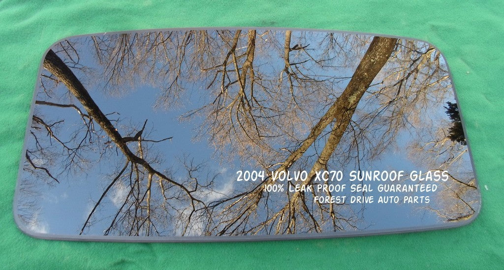 2004 VOLVO XC70 YEAR SPECIFIC OEM SUNROOF GLASS 100% LEAKPROOF SEAL GUARANTEED! - RarePartsFinder.Com