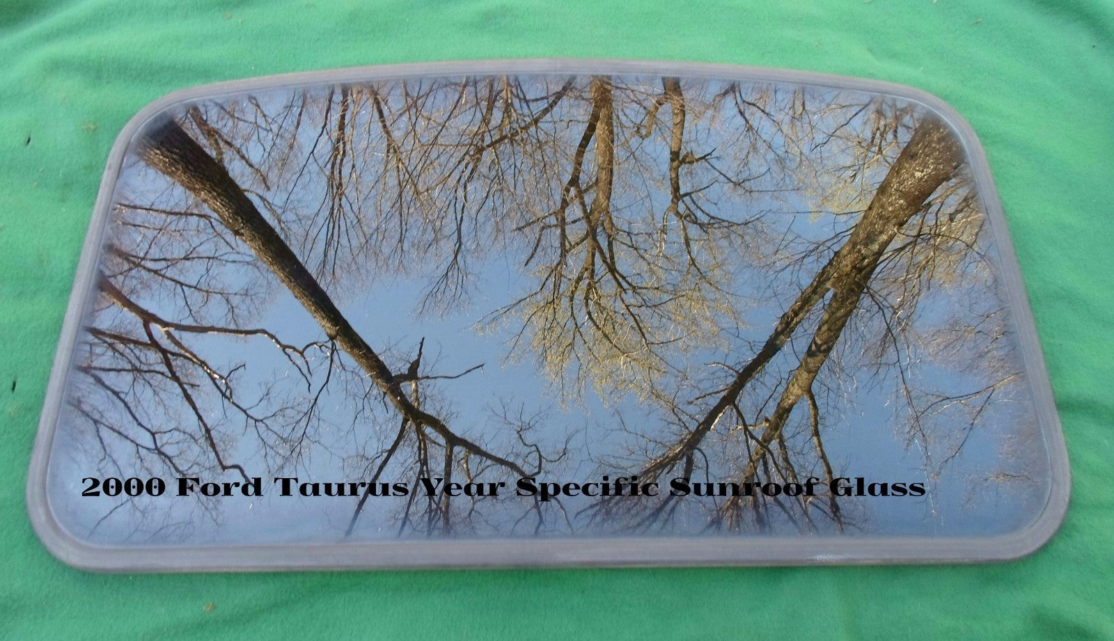 2000 FORD TAURUS YEAR SPECIFIC SUNROOF GLASS OEM   NICE SEAL  FREE SHIPPING!