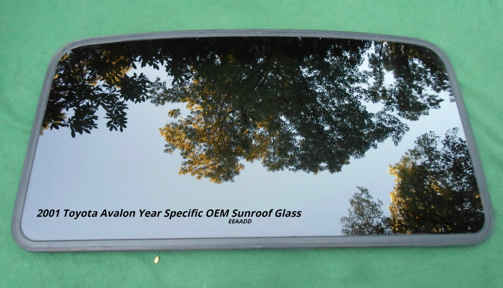 2001 TOYOTA AVALON YEAR SPECIFIC SUNROOF GLASS OEM FACTORY  NO ACCIDENT! - RarePartsFinder.Com
