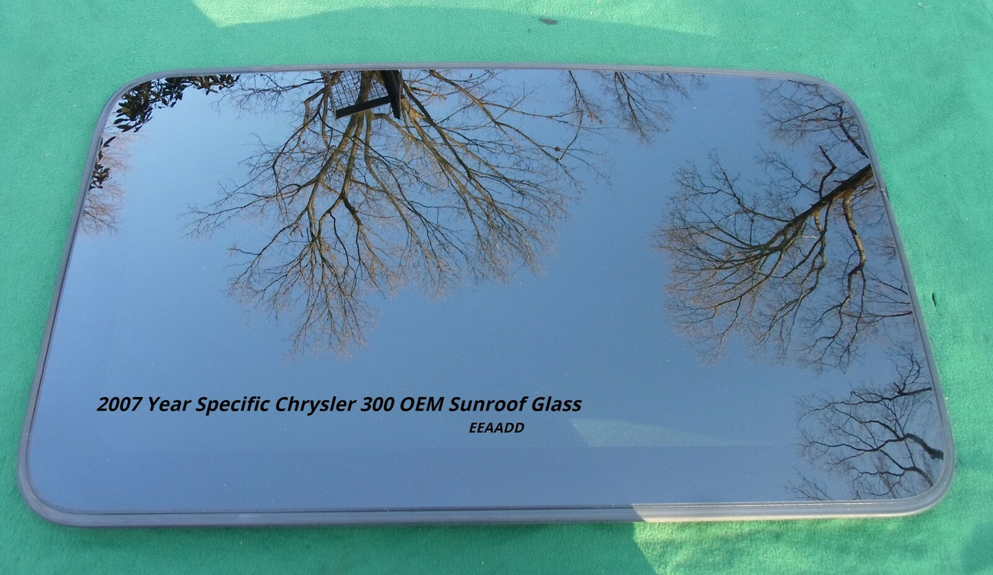 2007 CHRYSLER 300 YEAR SPECIFIC OEM SUNROOF GLASS PANEL FREE SHIPPING!