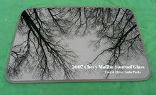 2007 CHEVY MALIBU OEM FACTORY YEAR SPECIFIC SUNROOF GLASS