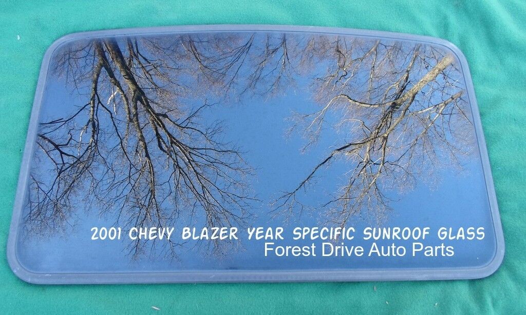 2001 CHEVY BLAZER YEAR SPECIFIC SUNROOF GLASS OEM NO ACCIDENT FREE SHIPPING