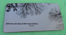 2005  MERCEDES BENZ E500 OEM YEAR SPECIFIC SUNROOF GLASS  FREE SHIPPING