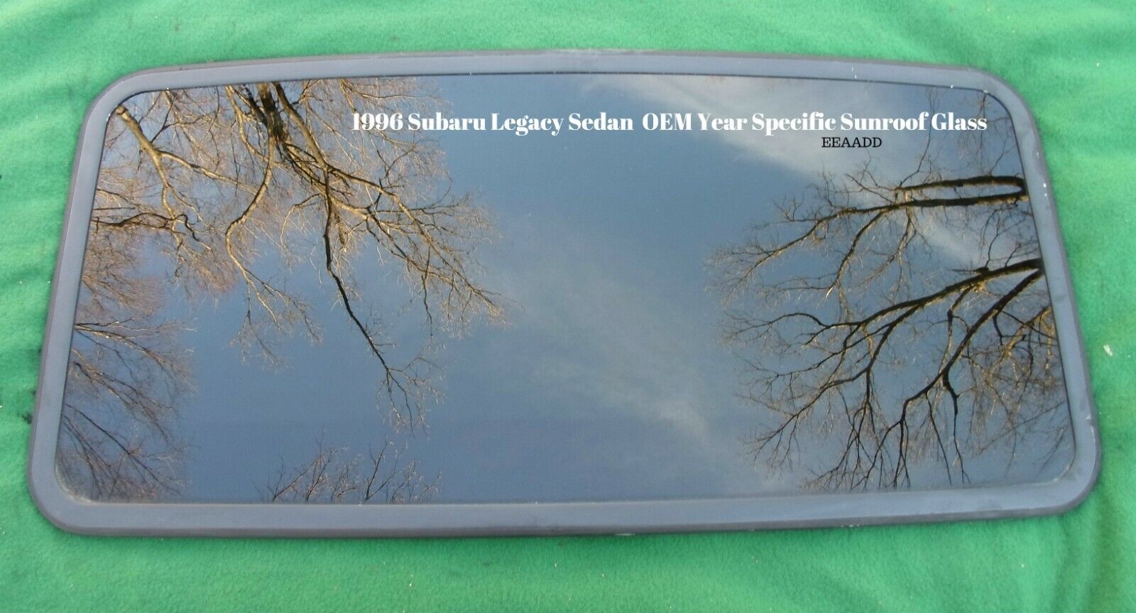1996 SUBARU LEGACY SEDAN YEAR SPECIFIC SUNROOF GLASS OEM FREE SHIPPING! - RarePartsFinder.Com
