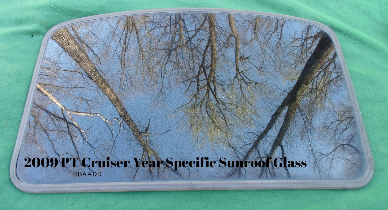 2009 CHRYSLER PT CRUISER YEAR SPECIFIC FACTORY OEM SUNROOF GLASS FREE SHIPPING! - RarePartsFinder.Com