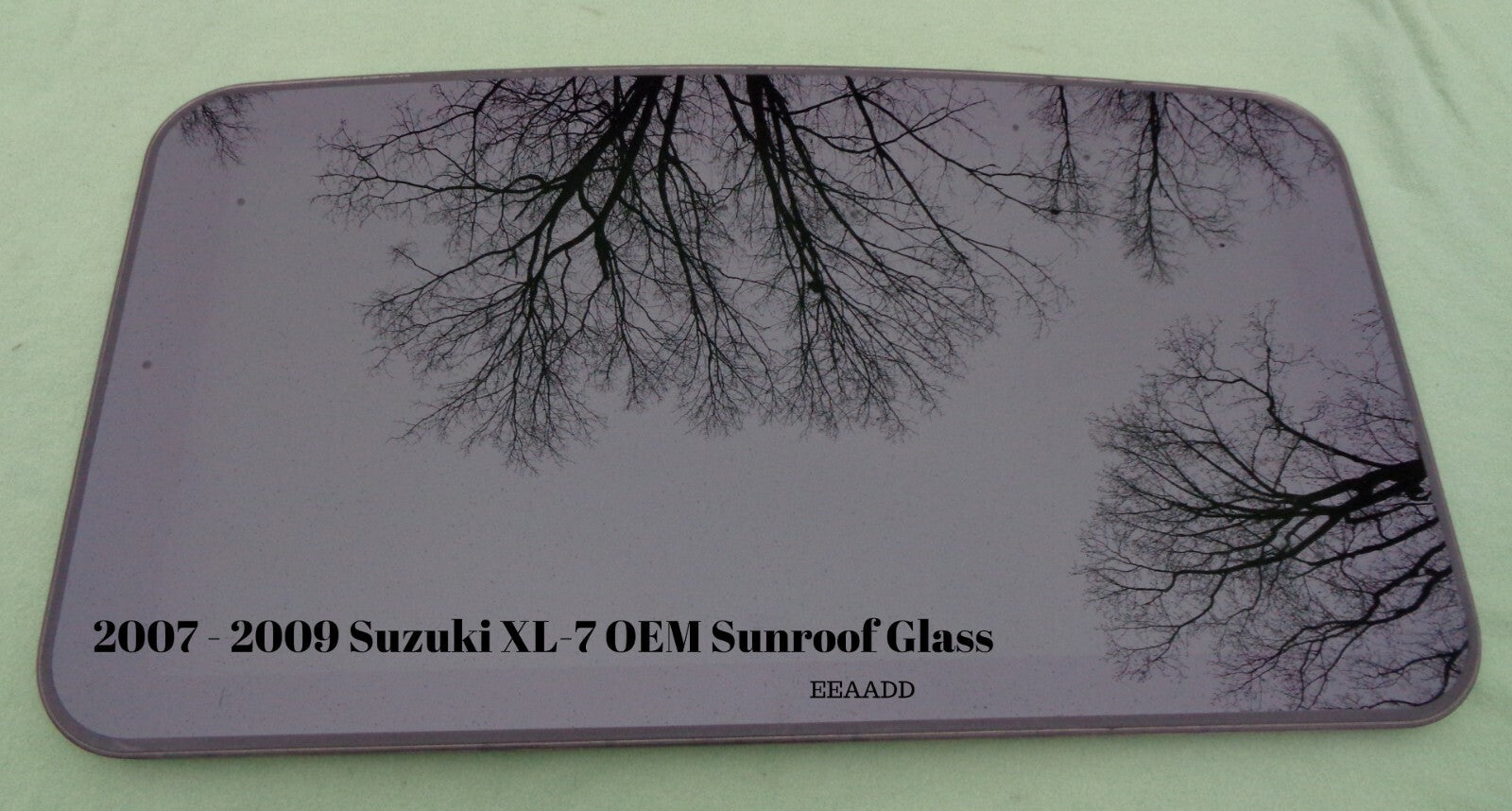 07 08 09 SUZUKI XL-7 OEM FACTORY SUNROOF GLASS  NO ACCIDENT FREE SHIPPING!