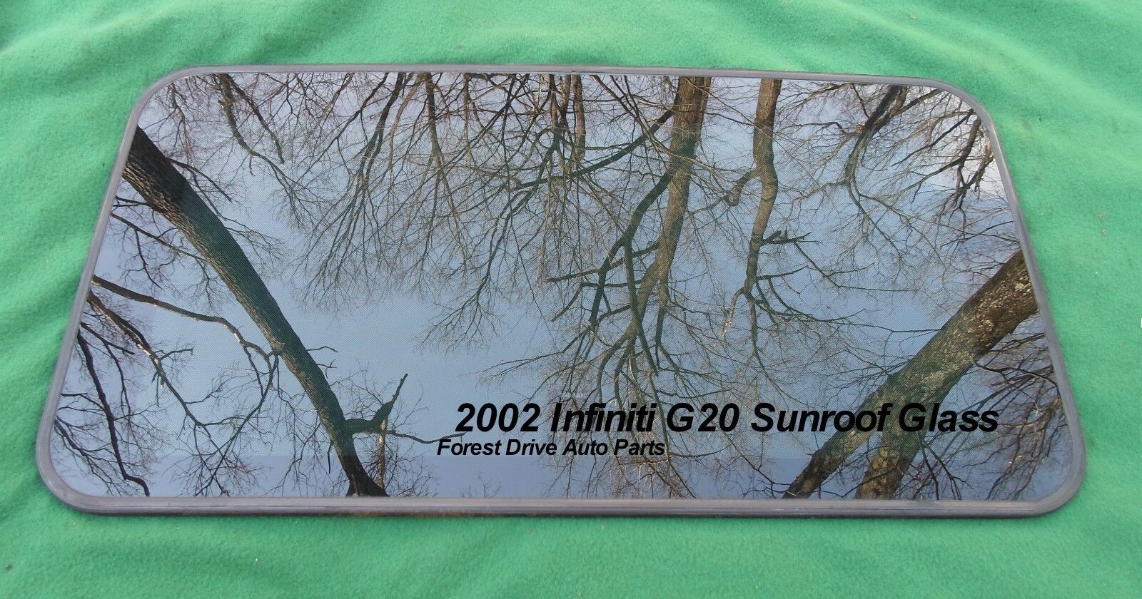 2002 INFINITI G20 YEAR SPECIFIC  SUNROOF GLASS OEM FACTORY FREE SHIPPING - RarePartsFinder.Com