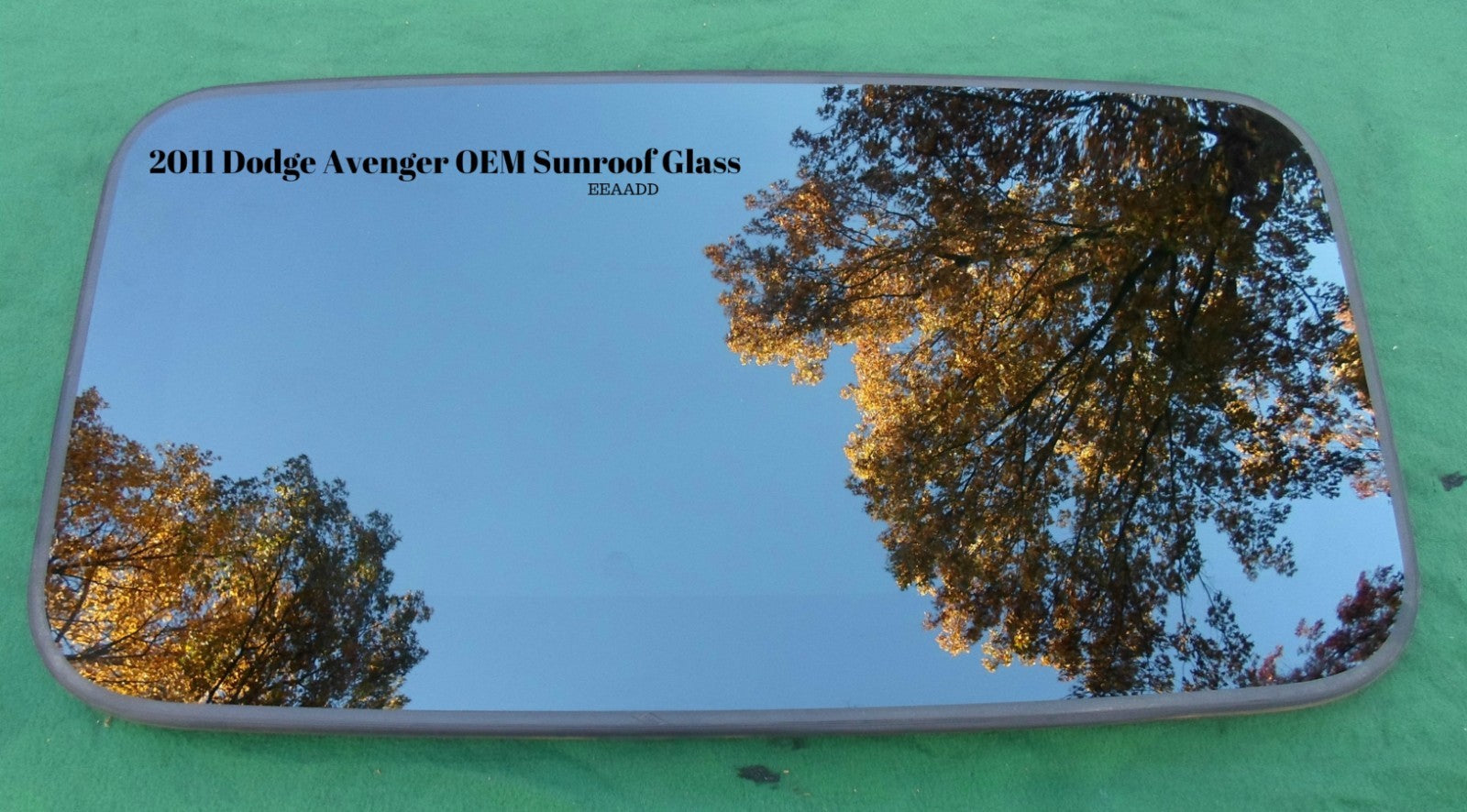 2011 DODGE AVENGER OEM FACTORY YEAR SPECIFIC SUNROOF GLASS FREE SHIPPING!