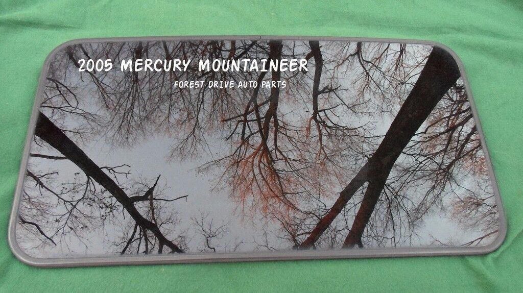 2005 MERCURY MOUNTAINEER OEM FACTORY YEAR SPECIFIC SUNROOF GLASS FREE SHIPPING