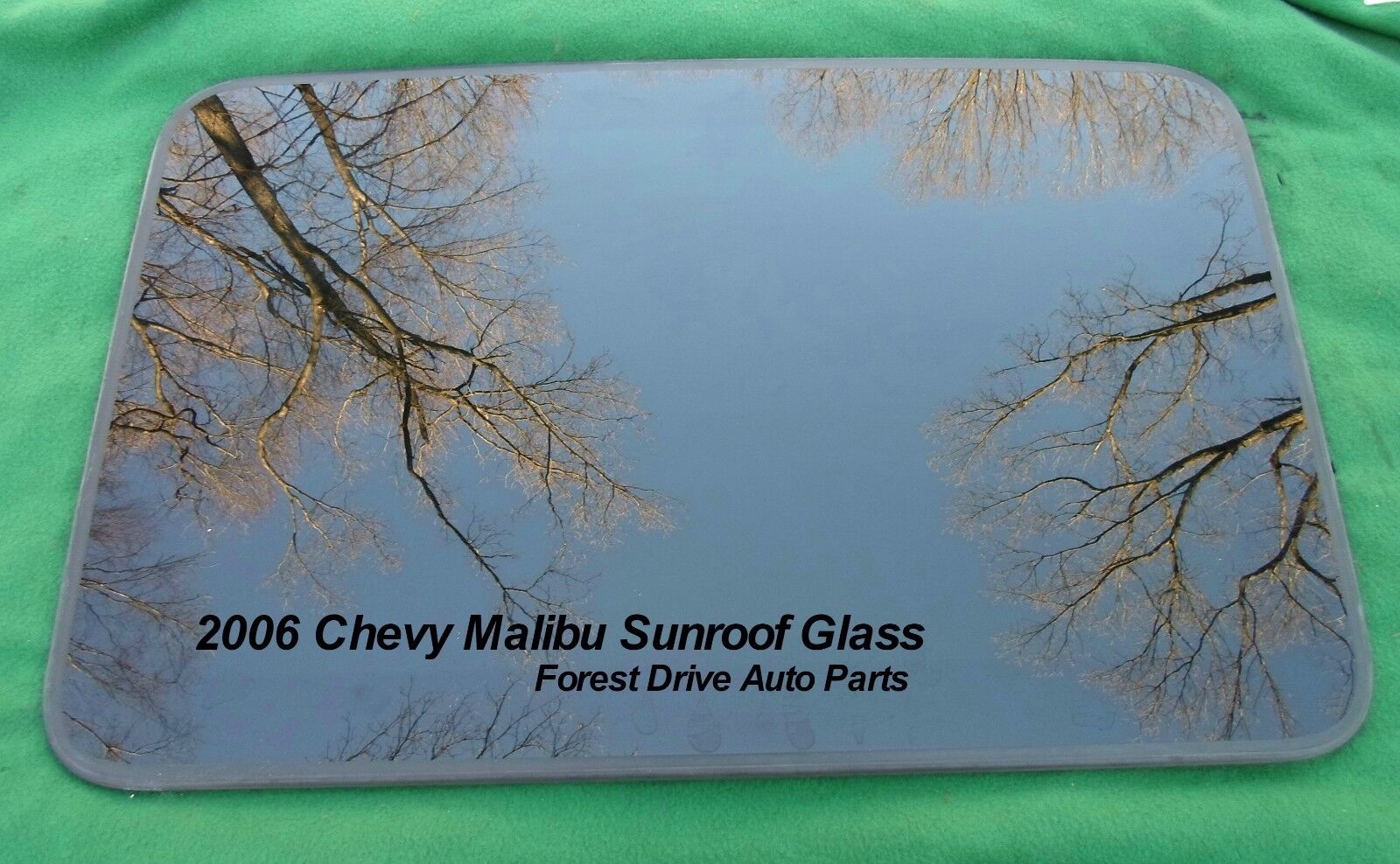 2006 CHEVY MALIBU YEAR SPECIFIC  OEM FACTORY SUNROOF GLASS FREE SHIPPING! - RarePartsFinder.Com