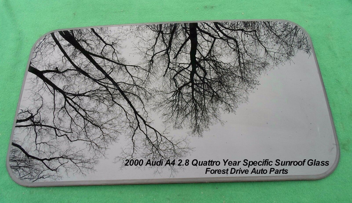 2000 AUDI A4  2.8 QUATTRO  YEAR SPECIFIC SUNROOF GLASS PANEL  OEM FREE SHIPPING! - RarePartsFinder.Com