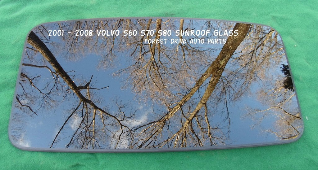 2001 - 2008 VOLVO S60 S70 S80 OEM SUNROOF GLASS 100% LEAKPROOF SEAL GUARANTEED!