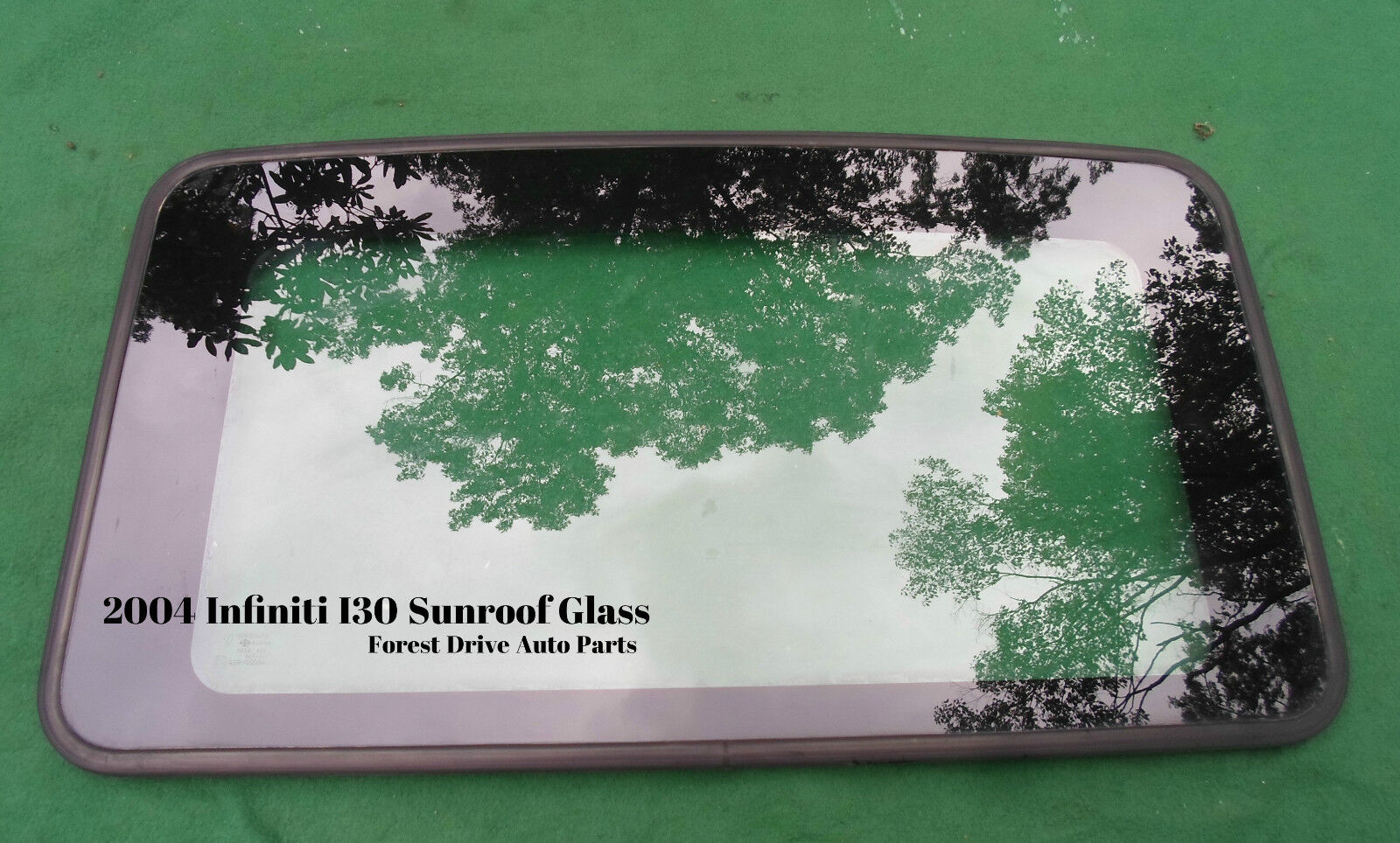 2004 INFINITI  I30 YEAR SPECIFIC SUNROOF GLASS NO ACCIDENT OEM FREE SHIPPING - RarePartsFinder.Com