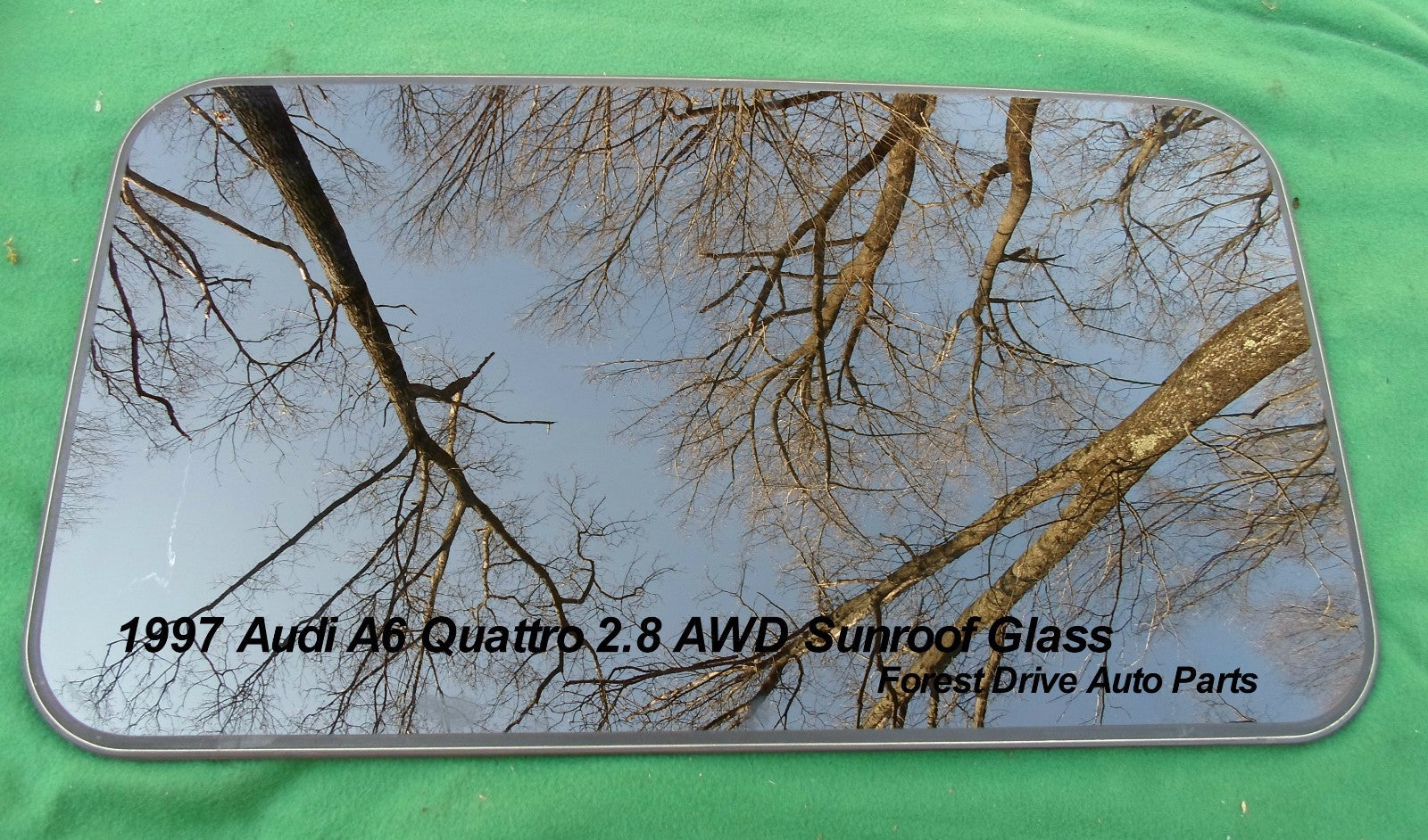 1997 AUDI A6 QUATTRO 2.8 AWD YEAR SPECIFIC SUNROOF GLASS  OEM FREE SHIPPING!