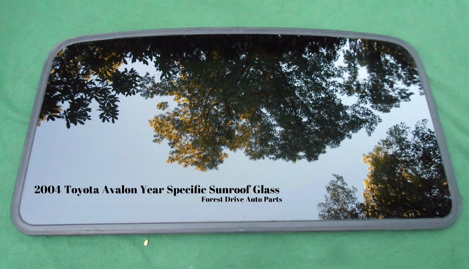 2004 TOYOTA AVALON YEAR SPECIFIC SUNROOF GLASS OEM FACTORY  NO ACCIDENT! - RarePartsFinder.Com