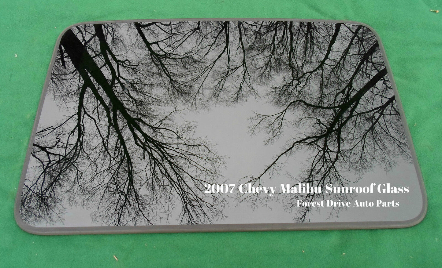 2007 CHEVY MALIBU OEM FACTORY YEAR SPECIFIC SUNROOF GLASS  FREE SHIPPING! - RarePartsFinder.Com