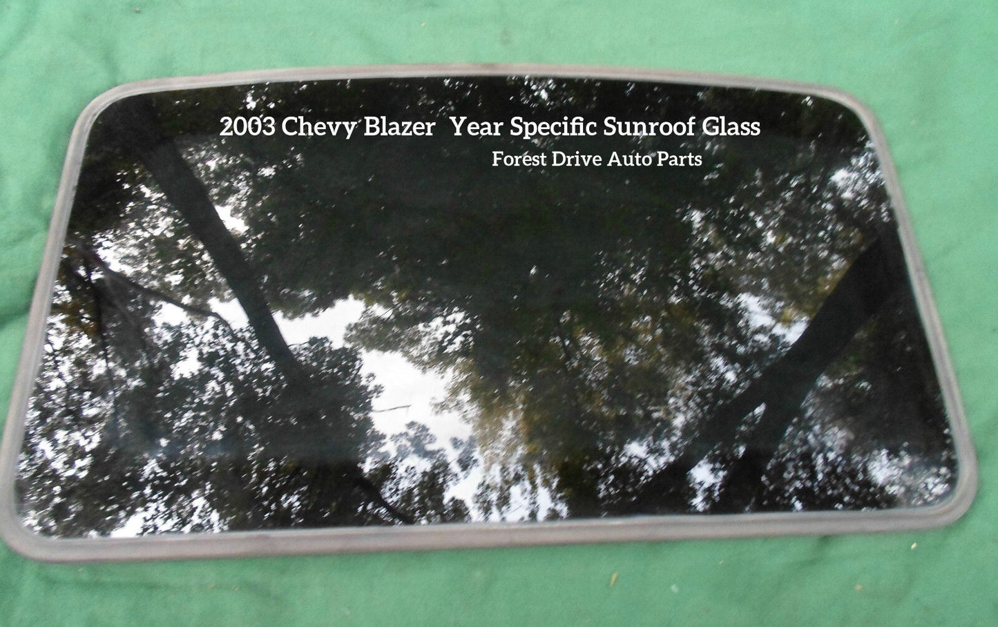 2003 CHEVY BLAZER YEAR SPECIFIC SUNROOF GLASS OEM NO ACCIDENT FREE SHIPPING - RarePartsFinder.Com