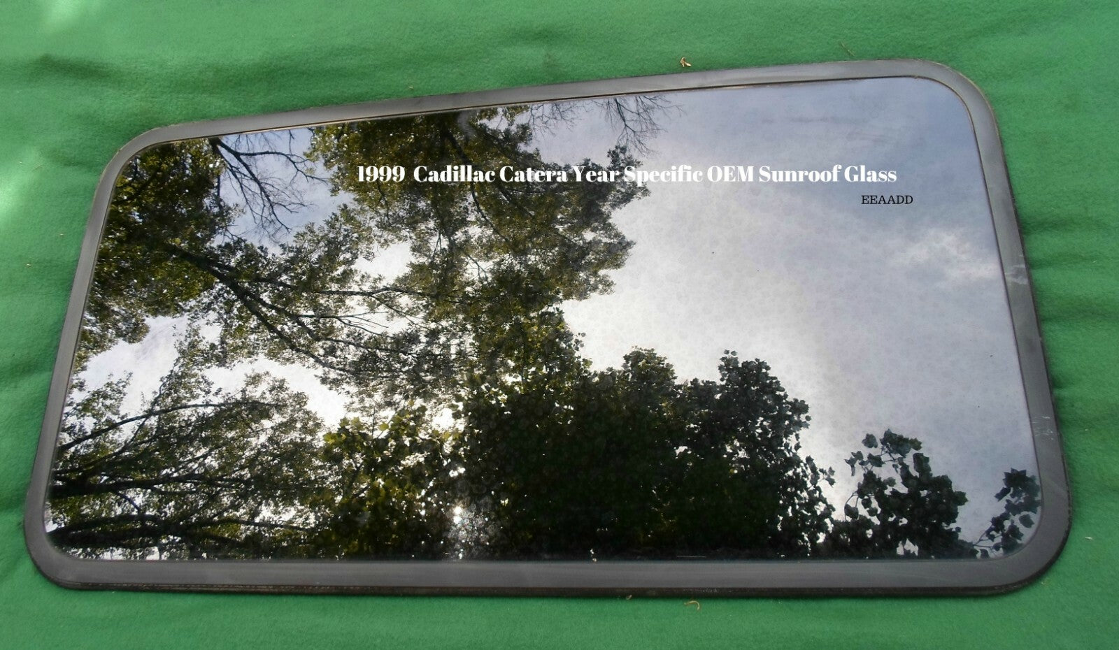 1999 CADILLAC CATERA YEAR SPECIFIC OEM FACTORY SUNROOF GLASS OEM FREE SHIPPING! - RarePartsFinder.Com
