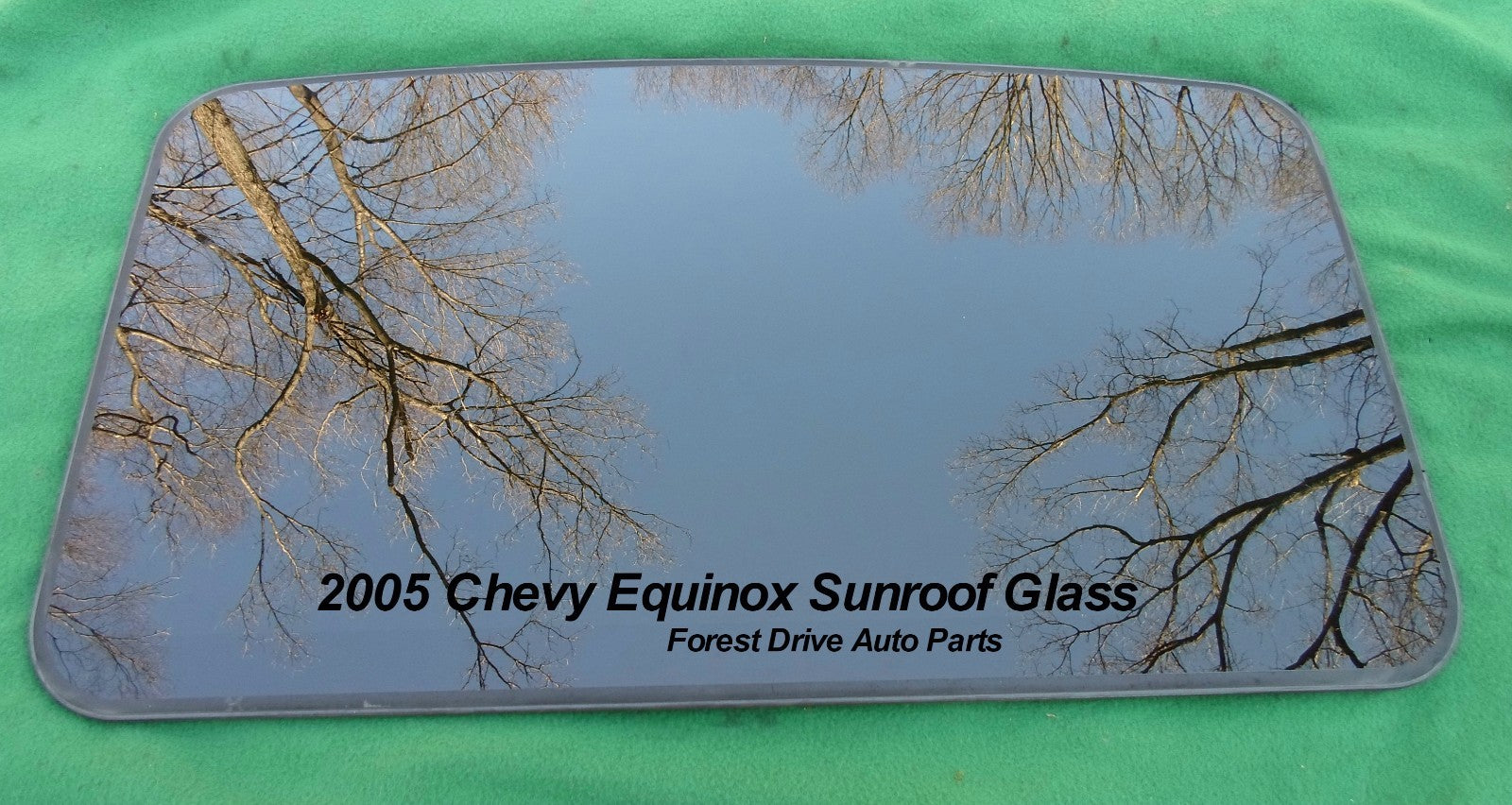 2005 CHEVY EQUINOX OEM SUNROOF GLASS PANEL NO ACCIDENT FREE SHIPPING! - RarePartsFinder.Com