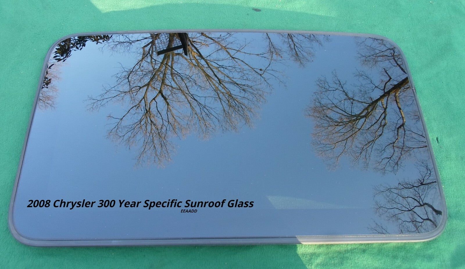 2008 CHRYSLER 300 YEAR SPECIFIC OEM SUNROOF GLASS PANEL FREE SHIPPING! - RarePartsFinder.Com