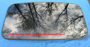 2008 YEAR SPECIFIC OEM FACTORY MERCURY SABLE SUNROOF GLASS FREE SHIPPING!