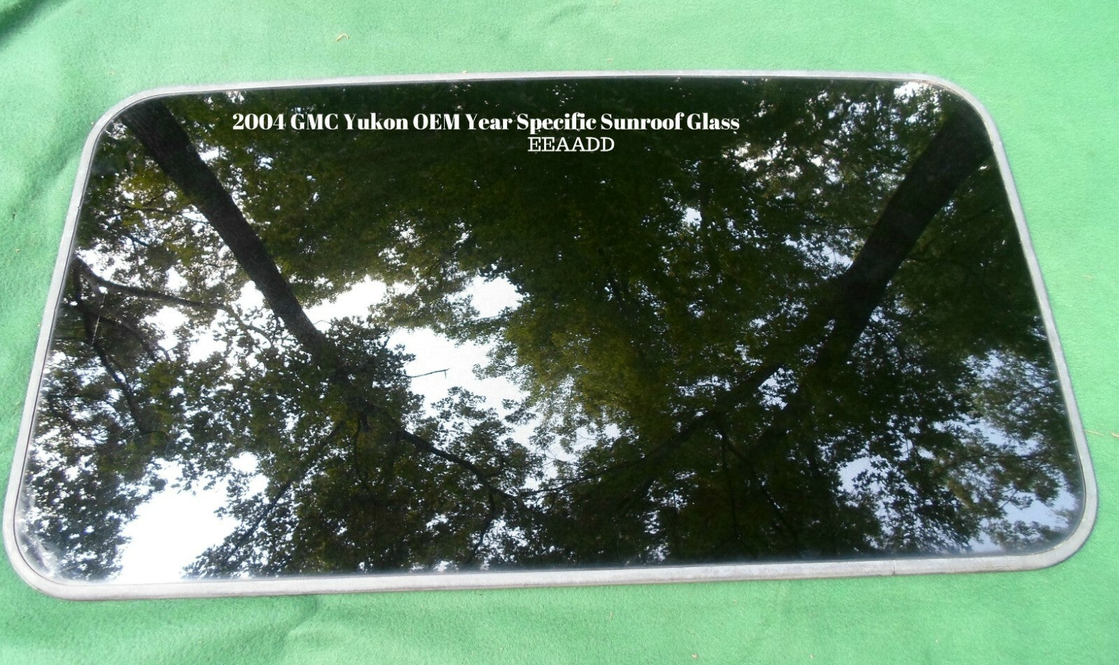 2004 GMC YUKON YEAR SPECIFIC OEM SUNROOF GLASS NO ACCIDENT  FREE SHIPPING!