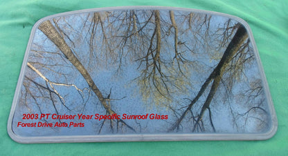 2003 CHRYSLER PT CRUISER YEAR SPECIFIC FACTORY OEM SUNROOF GLASS 05016632AB; 05016632AA