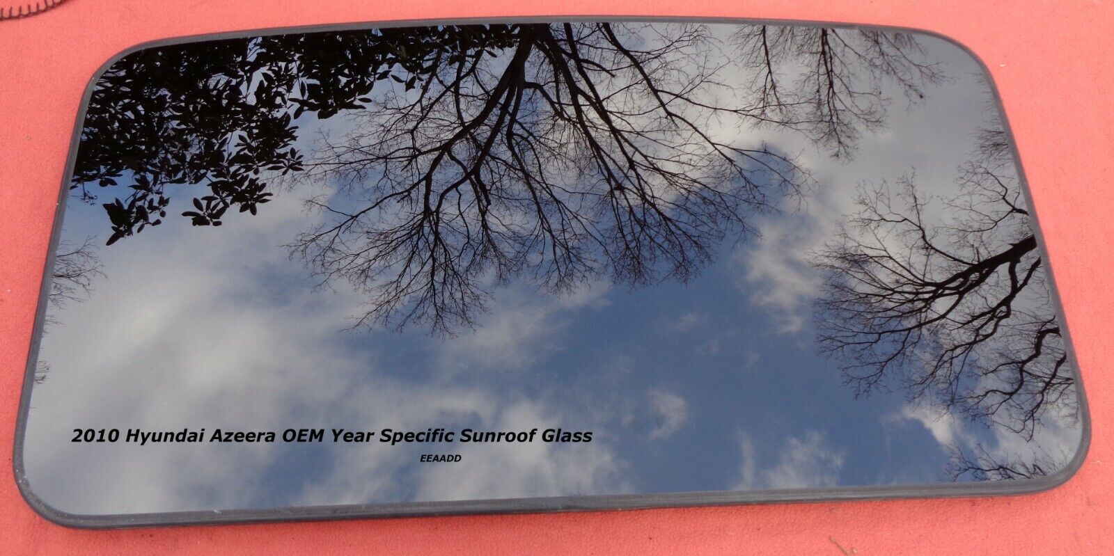 2010 YEAR SPECIFIC  HYUNDAI AZERA SUNROOF GLASS OEM  NO ACCIDENT FREE SHIPPING! - RarePartsFinder.Com