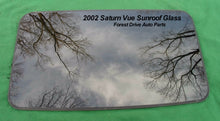 2002 SATURN VUE YEAR SPECIFIC SUNROOF GLASS OEM   NO ACCIDENT! FREE SHIPPING!