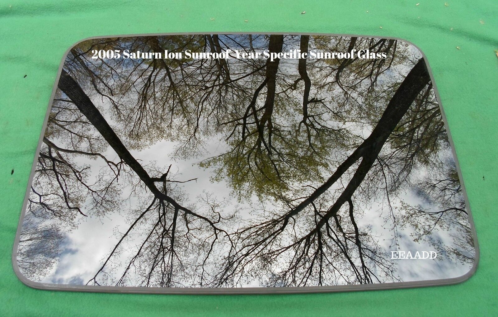 2005 SATURN ION YEAR SPECIFIC OEM FACTORY SUNROOF GLASS NO ACCIDENT FREE SHIP - RarePartsFinder.Com