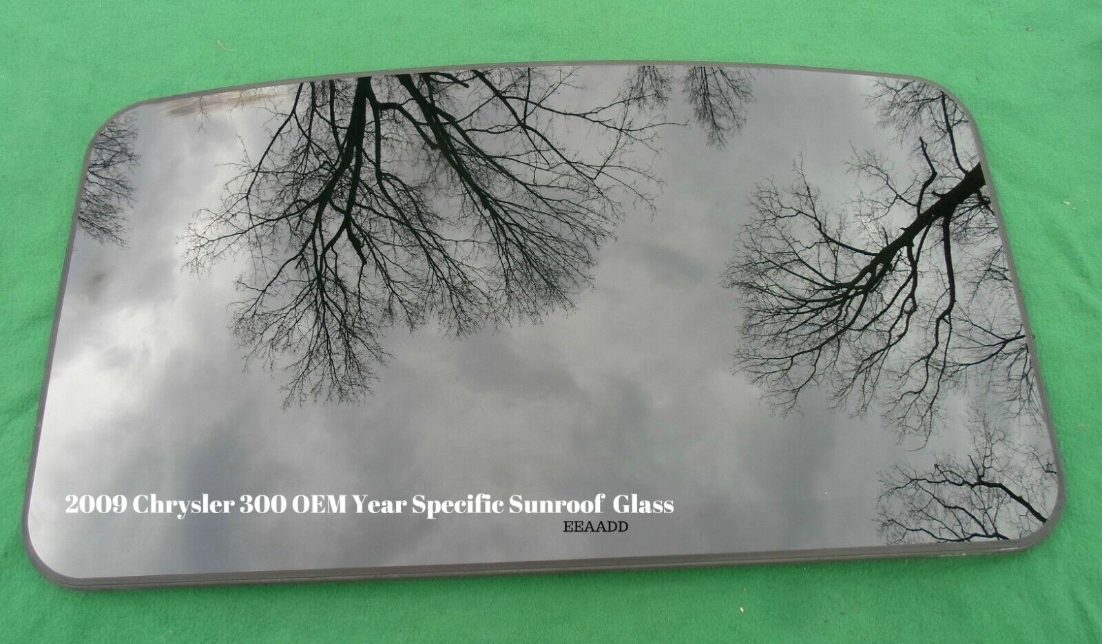 2009 CHRYSLER 300 YEAR SPECIFIC OEM SUNROOF GLASS PANEL FREE SHIPPING! - RarePartsFinder.Com