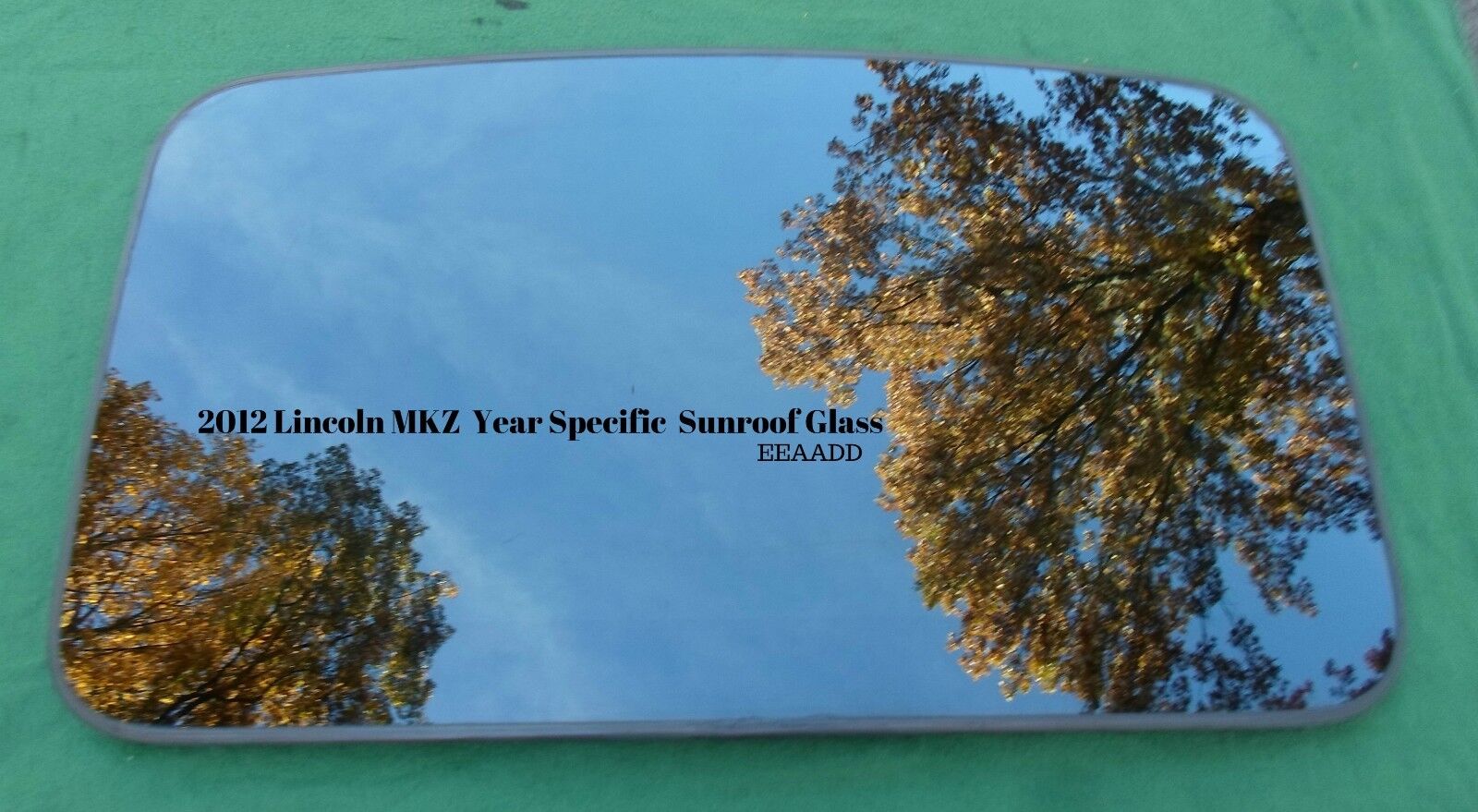 2012 LINCOLN MKZ OEM FACTORY YEAR SPECIFIC SUNROOF GLASS PANEL FREE SHIPPING!