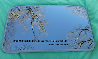 1998 OLDSMOBILE BRAVADA YEAR SPECIFIC SUNROOF GLASS PANEL  OEM FREE SHIPPING!