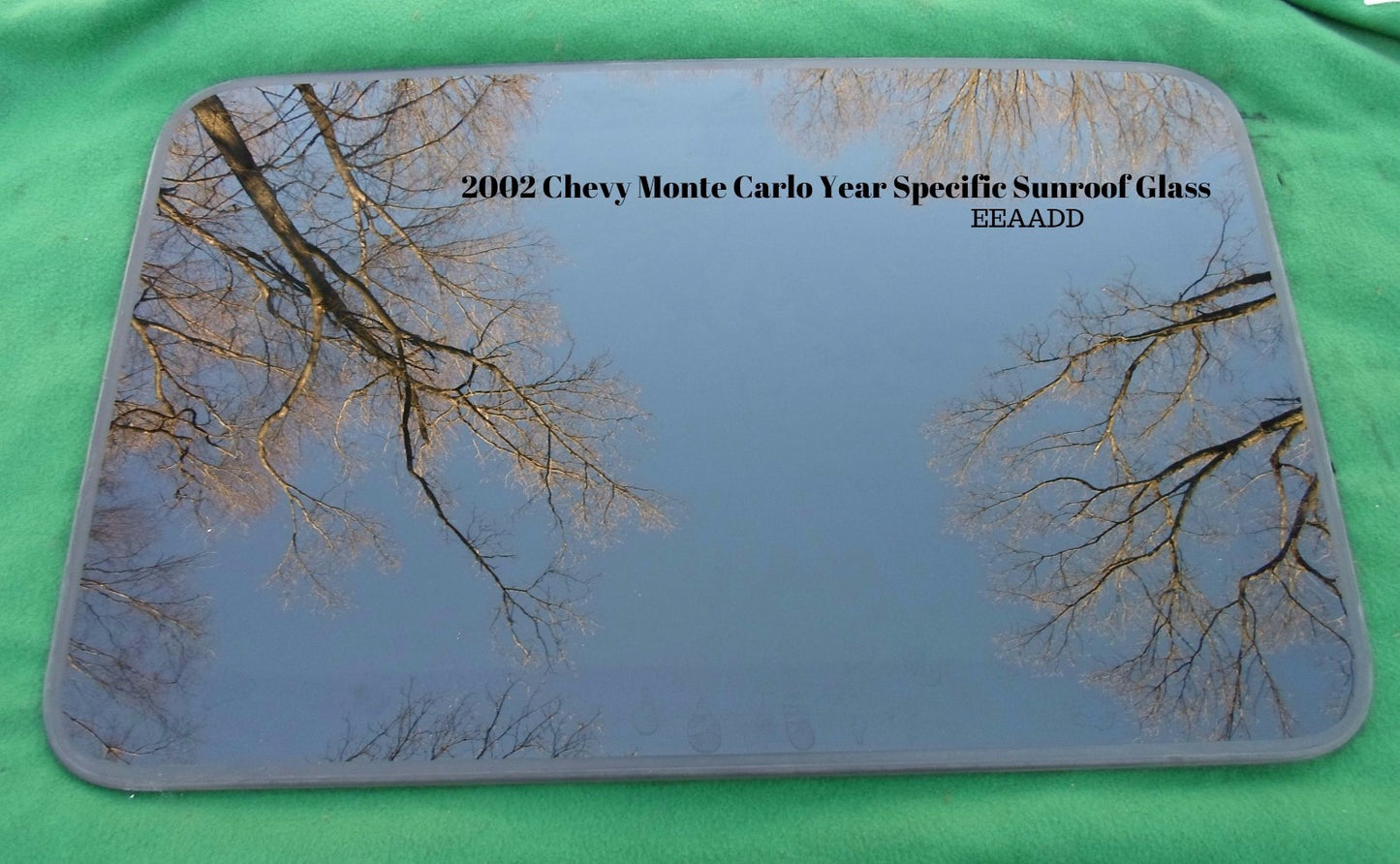 2002 CHEVROLET MONTE CARLO YEAR SPECIFIC SUNROOF GLASS OEM