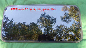 2003 MAZDA 6  YEAR SPECIFIC OEM FACTORY SUNROOF GLASS  FREE SHIPPING!