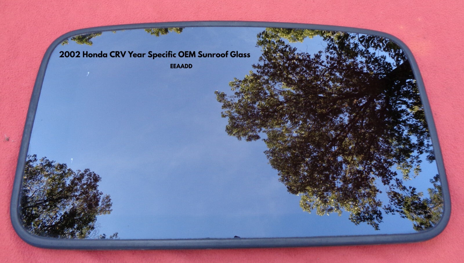 2002 HONDA CRV YEAR SPECIFIC OEM FACTORY SUNROOF GLASS  FREE SHIPPING! - RarePartsFinder.Com