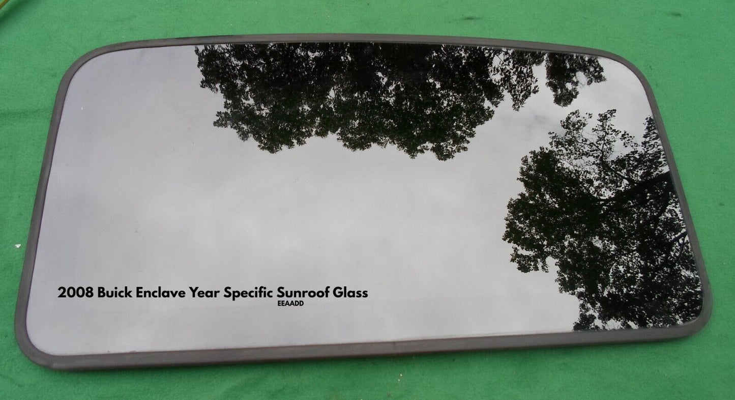 2008 BUICK ENCLAVE OEM FACTORY YEAR SPECIFIC SUNROOF GLASS PANEL FREE SHIPPING!