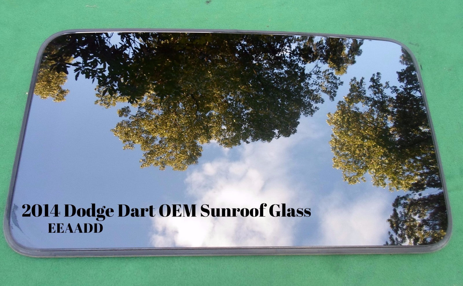 2014 DODGE DART OEM FACTORY YEAR SPECIFIC SUNROOF GLASS