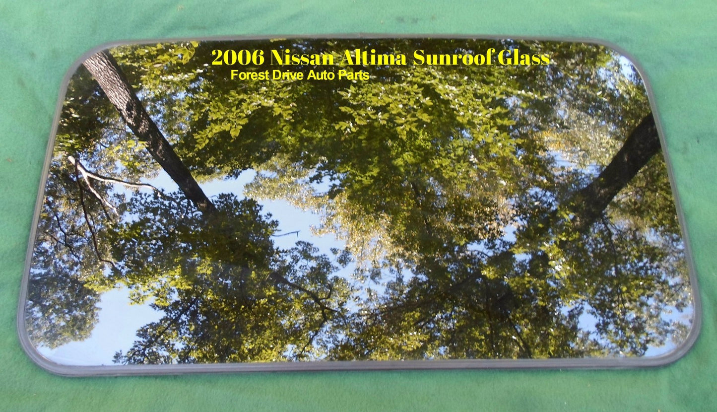 2006 NISSAN ALTIMA  SEDAN YEAR SPECIFIC OEM FACTORY SUNROOF GLASS FREE SHIPPING!