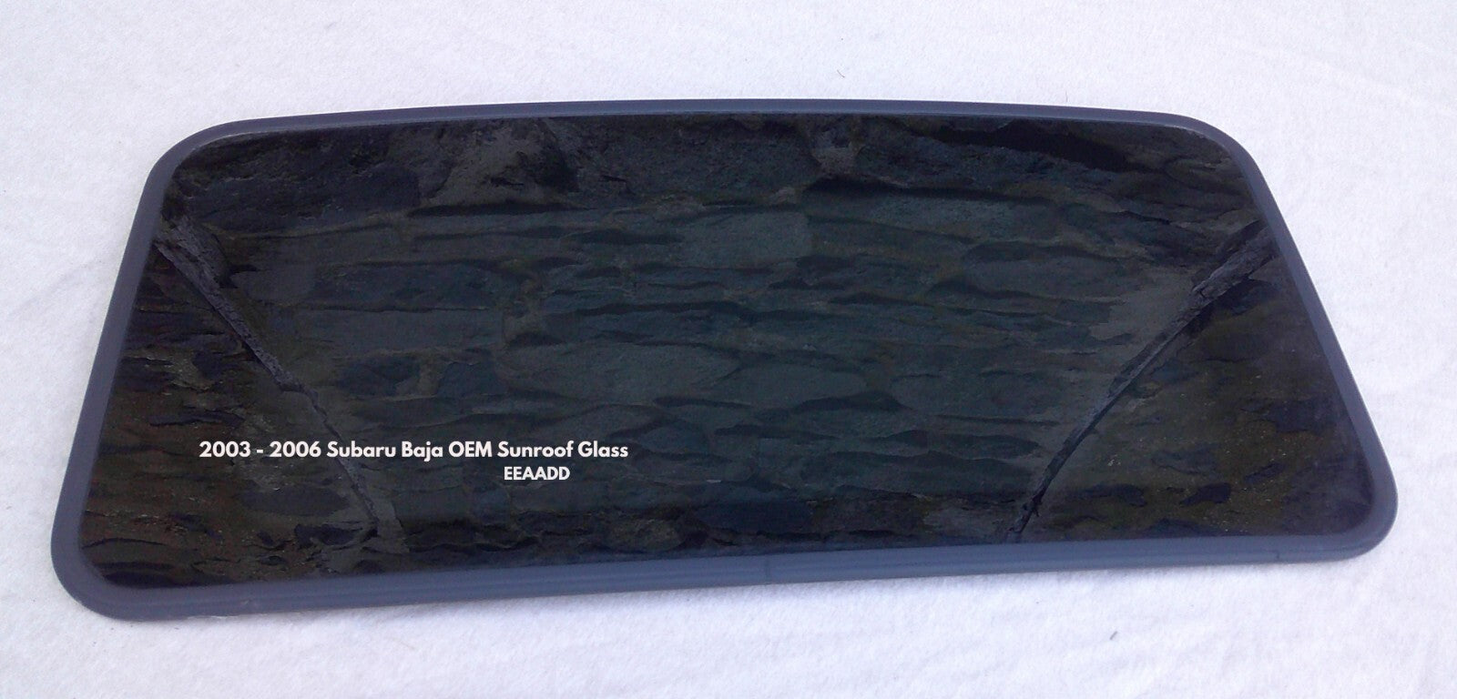 03 04 05 06 SUBARU BAJA OEM FACTORY SUNROOF GLASS NO ACCIDENT FREE SHIPPING!