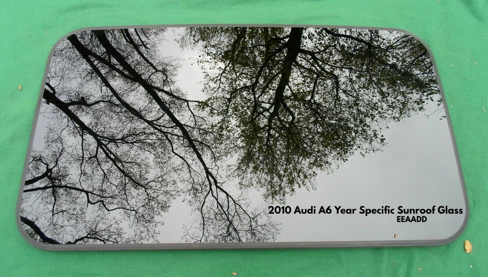 2010 AUDI A6  YEAR SPECIFIC SUNROOF GLASS  NO ACCIDENT OEM FREE SHIPPING!