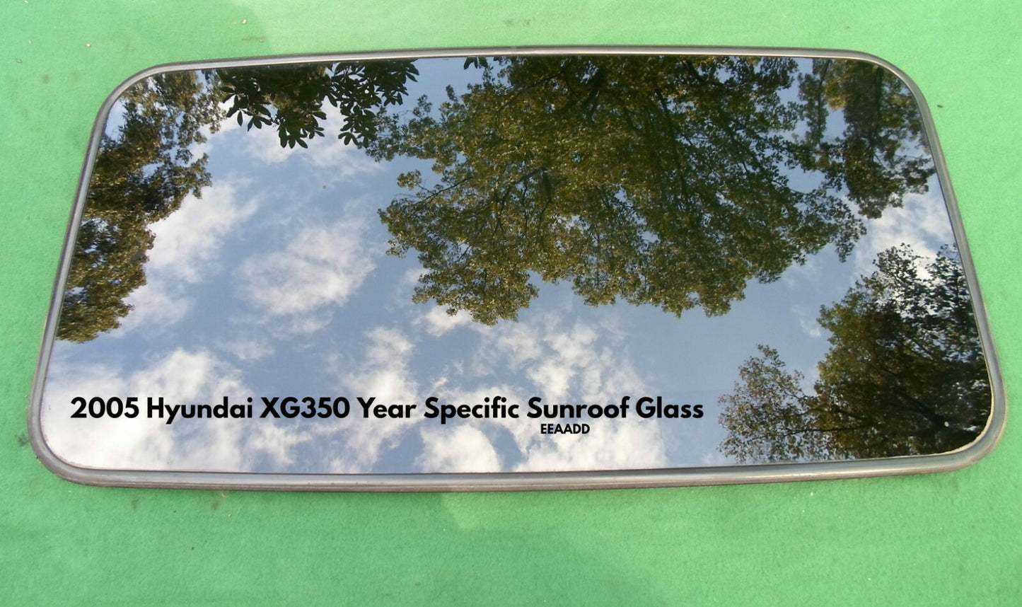 2005 HYUNDAI  XG350  XG 350 YEAR SPECIFIC SUNROOF GLASS  OEM FREE SHIPPING! - RarePartsFinder.Com