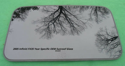 2005 YEAR SPECIFIC INFINITI FX35 OEM FACTORY SUNROOF GLASS FREE SHIPPING!