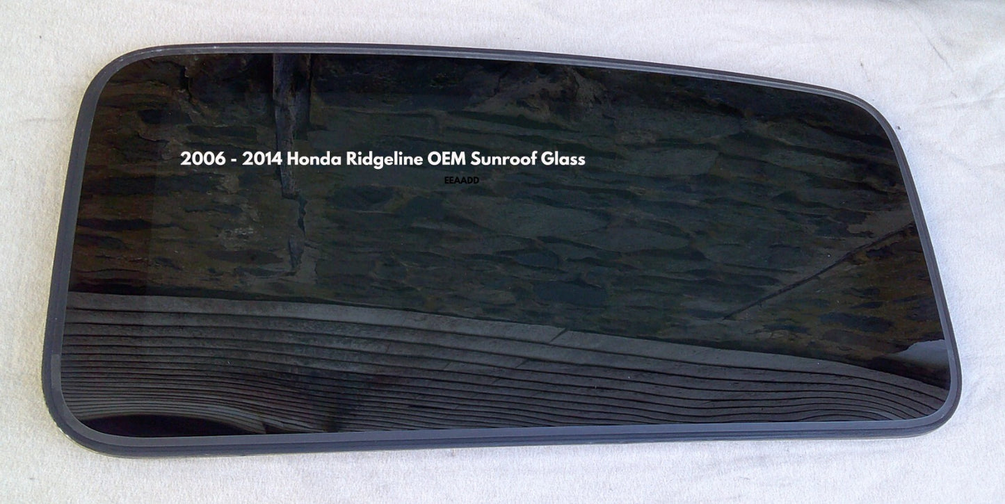 2006 - 2014 HONDA RIDGELINE OEM SUNROOF GLASS NO ACCIDENT FREE SHIPPING!