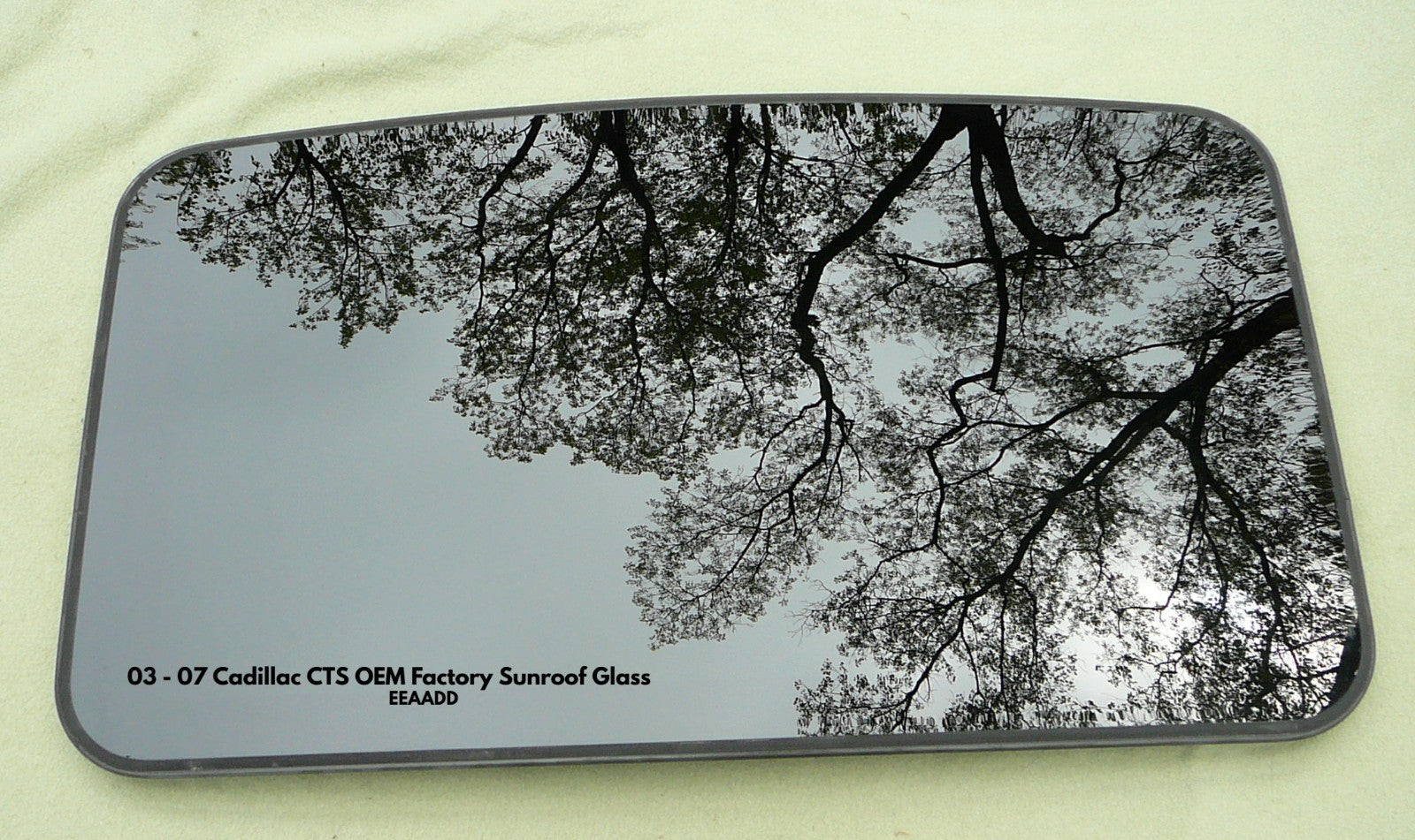 2003 - 2007 CADILLAC CTS OEM FACTORY SUNROOF GLASS  15942605 88892604
