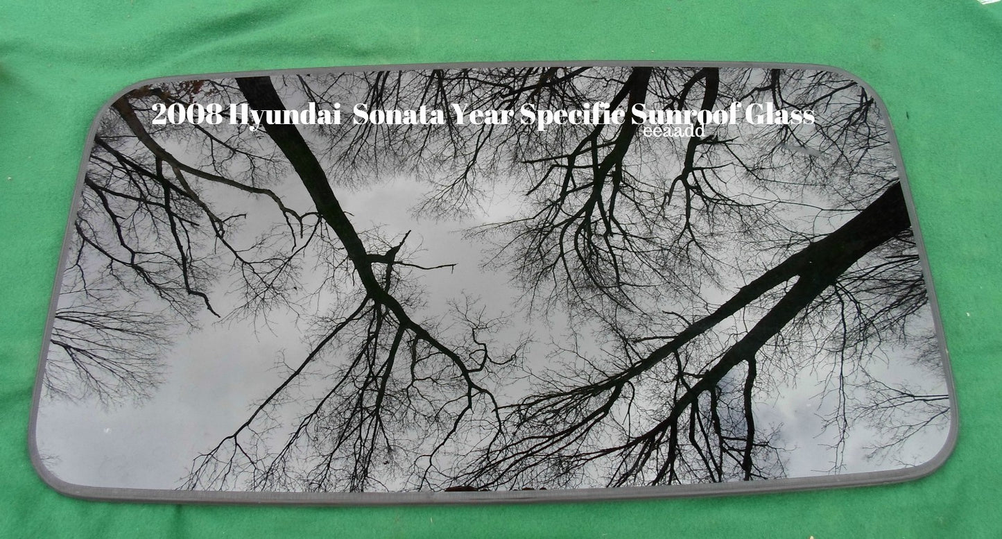 2008 YEAR SPECIFIC HYUNDAI SONATA OEM  FACTORY SUNROOF GLASS FREE SHIPPING! - RarePartsFinder.Com