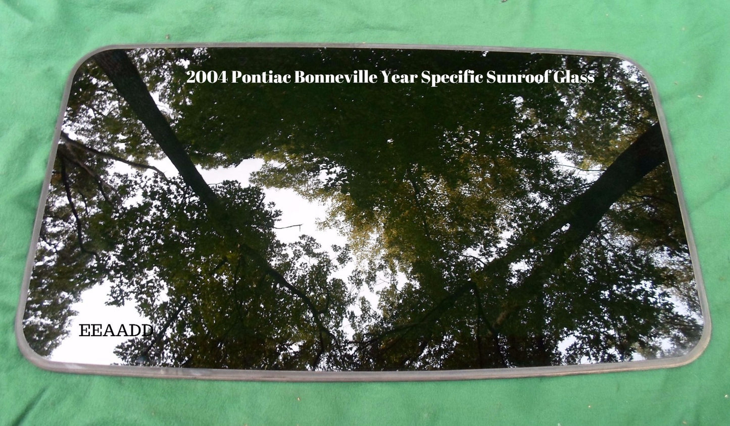 2004 PONTIAC BONNEVILLE YEAR SPECIFIC OEM FACTORY SUNROOF GLASS   FREE SHIPPING! - RarePartsFinder.Com